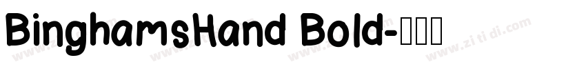 BinghamsHand Bold字体转换